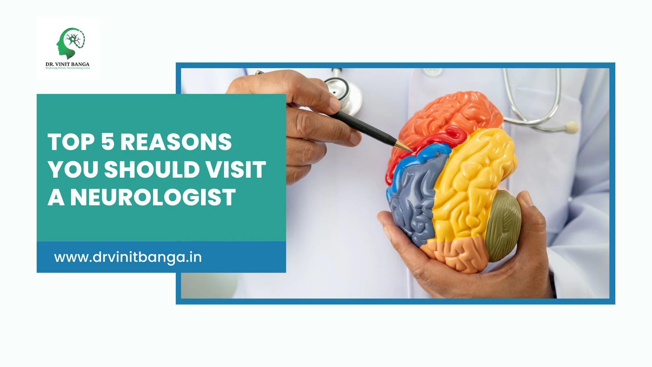 Top 5 Reasons You Should Visit a Neurologist