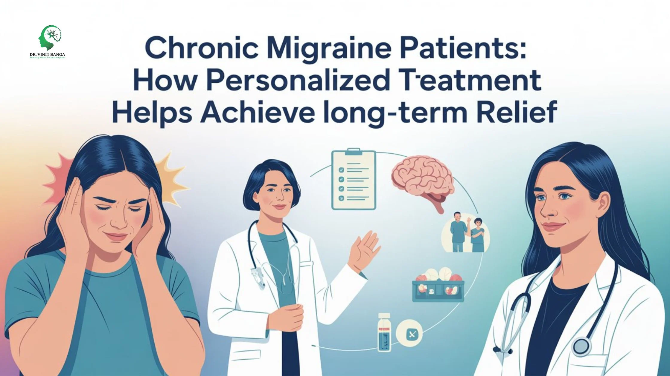 Chronic Migraine Patients: How Personalized Treatment Helps Achieve Long-Term Relief